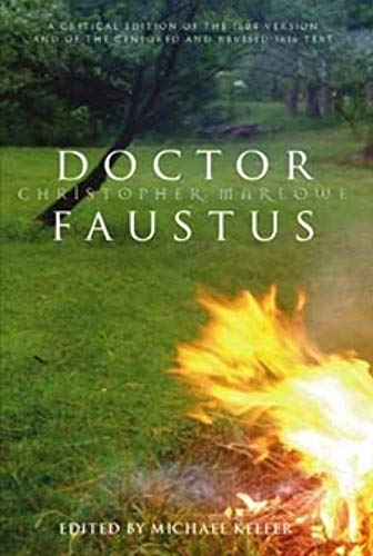 9781551115146: The Tragical History of Doctor Faustus: A Critical Editiion of the 1604 Version with a Full Critical Edition of the Revised and Censored 1616 Text and Selected source and Contextual Material