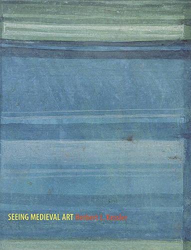 Imagen de archivo de Seeing Medieval Art (Rethinking the Middle Ages) a la venta por Books of the Smoky Mountains