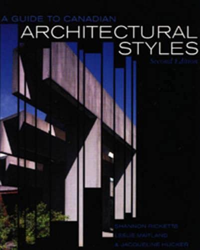 Stock image for A Guide to Canadian Architectural Styles, Second Edition for sale by Pistil Books Online, IOBA