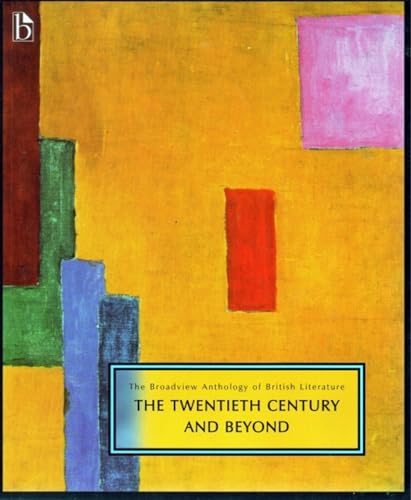 9781551116143: The Broadview Anthology of British Literature Volume 6: The Twentieth Century and Beyond (The Broadview Anthology of British Literature, 6)