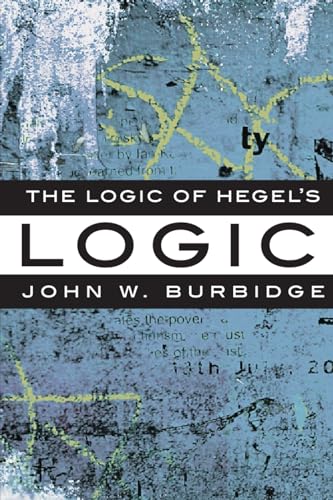 9781551116334: The Logic of Hegel's 'Logic': An Introduction