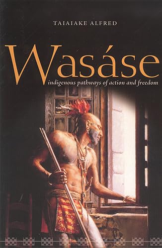 9781551116372: Wasase: Indigenous Pathways of Action And Freedom