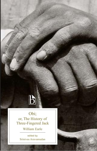 Beispielbild fr Obi: or, The History of Three-Fingered Jack (Broadview Editions) zum Verkauf von HPB Inc.