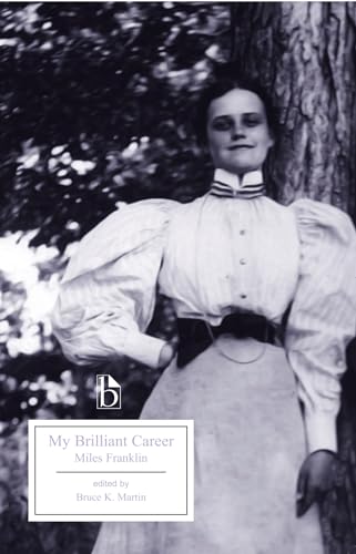 My Brilliant Career (Broadview Editions)