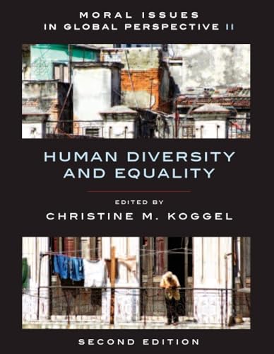 Imagen de archivo de Moral Issues in Global Perspective - Volume 2: Human Diversity and Equality - Second Edition a la venta por ThriftBooks-Dallas