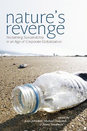 Beispielbild fr Nature's Revenge : Reclaiming Sustainability in an Age of Corporate Globalization zum Verkauf von Better World Books