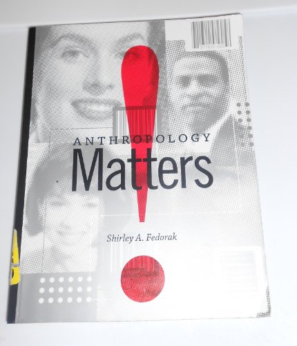 Beispielbild fr Anthropology Matters! zum Verkauf von Better World Books