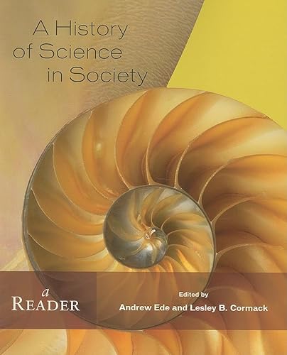 9781551117706: A History of Science in Society: A Reader