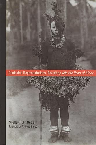 9781551117775: Contested Representations: Revisiting Into the Heart of Africa (Teaching Culture: UTP Ethnographies for the Classroom)