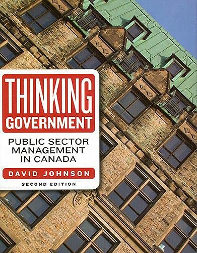 Stock image for Thinking Government: Public Sector Management in Canada (Paperback) for sale by CitiRetail