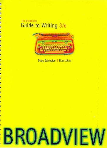 The Broadview Guide to Writing: U.S. Edition (9781551117898) by Babington, Doug; LePan, Don