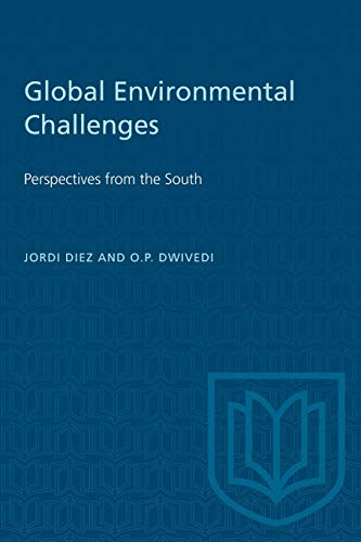 Global Environmental Challenges : Perspectives from the South - Diez, Jordi (EDT); Dwivedi, O. P. (EDT)