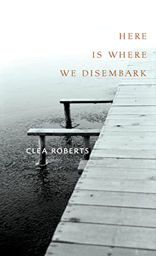 Stock image for Here Is Where We Disembark: Poems for sale by Hourglass Books