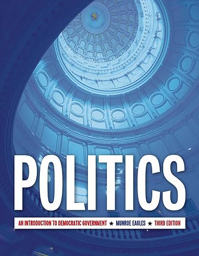 Beispielbild fr Politics (US Edition) : An Introduction to Democratic Government, Third Edition zum Verkauf von Better World Books