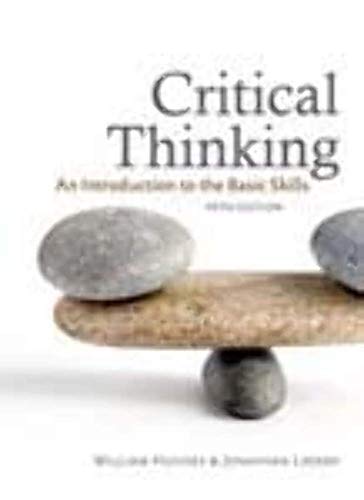 Imagen de archivo de Critical Thinking : An Introduction to the Basic Skills, Fifth Edition a la venta por Better World Books