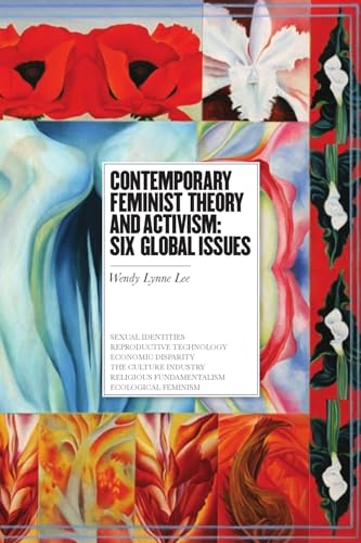 Stock image for Contemporary Feminist Theory and Activism: Six Global Issues for sale by ThriftBooks-Atlanta
