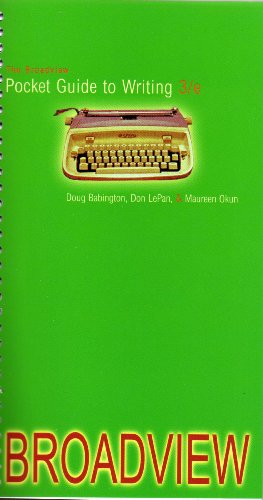 The Broadview Pocket Guide to Writing - Third Edition (9781551119700) by Babington, Doug; LePan, Don