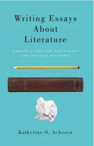 Beispielbild fr Writing Essays About Literature: A Brief Guide for University and College Students zum Verkauf von Books of the Smoky Mountains