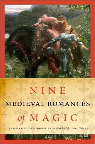 9781551119977: Nine Medieval Romances of Magic: Re-Rhymed in Modern English