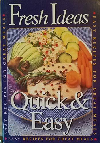 Stock image for Quick & Easy Recipes for Great Meals for sale by Wonder Book