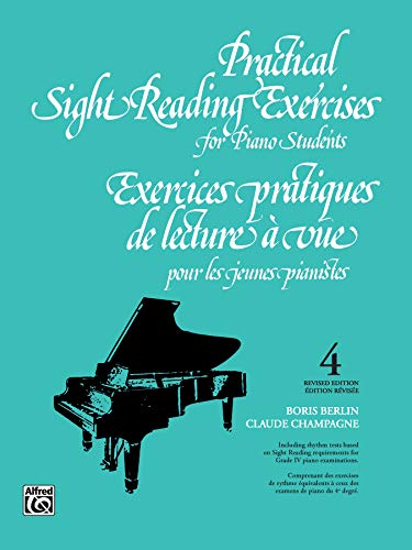 Practical Sight Reading Exercises for Piano Students, Book 4 (9781551220307) by Boris Berlin; Claude Champagne