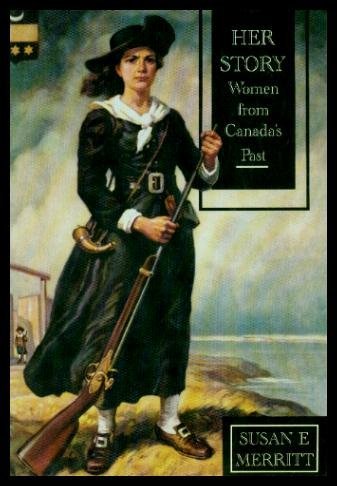 Stock image for Her Story: Women from Canada's Past for sale by Werdz Quality Used Books