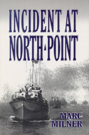 Incident at North Point (9781551250113) by Milner, Marc