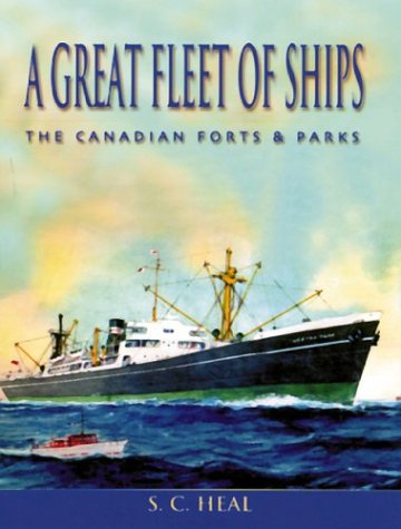 Beispielbild fr A Great Fleet of Ships: The Canadian Forts and Parks zum Verkauf von Zoom Books Company