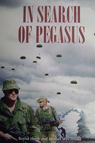 Beispielbild fr In Search of Pegasus: The Canadian Airborne Experience in 1942-1999 zum Verkauf von Klondyke