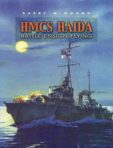 Beispielbild fr HMCS Haida, Battle Ensign Flying: Canada's Famous Tribal Class Destroyer zum Verkauf von Half Price Books Inc.