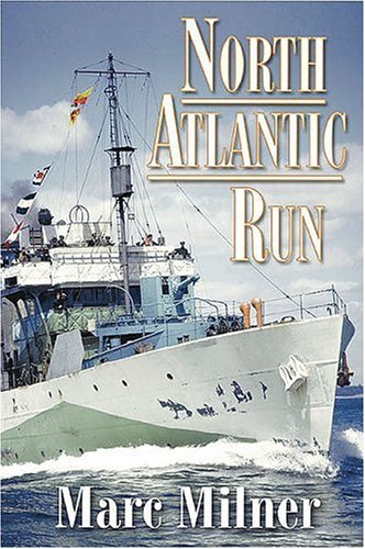 Stock image for North Atlantic Run: The Royal Canadian Navy and the Battle for the Convoys for sale by ThriftBooks-Dallas