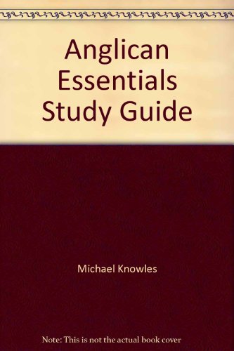 Stock image for Anglican Essentials Study Guide for sale by Regent College Bookstore