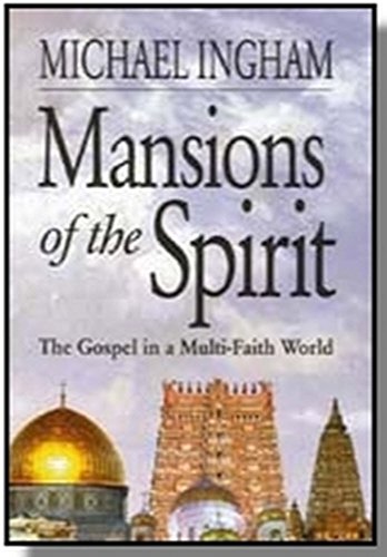 Stock image for Mansions of the Spirit : The Gospel in a Multi-Faith World for sale by Better World Books