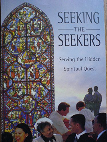 Seeking the Seekers: Serving the Hidden Spiritual Quest (9781551263083) by MacLean, Paul; Thompson, Michael