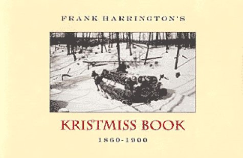 9781551280066: Frank Harrington's Kristmiss Book 1860-1900