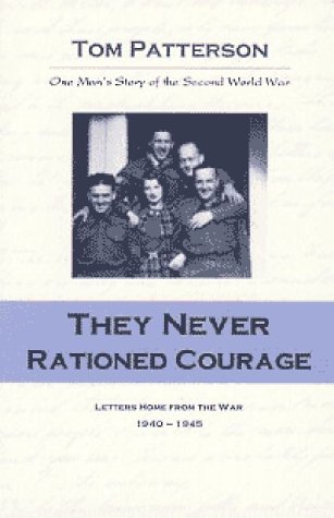 Beispielbild fr They Never Rationed Courage zum Verkauf von Alexander Books (ABAC/ILAB)