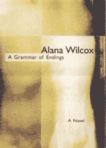 Imagen de archivo de Grammar of Endings, A a la venta por The Next Page