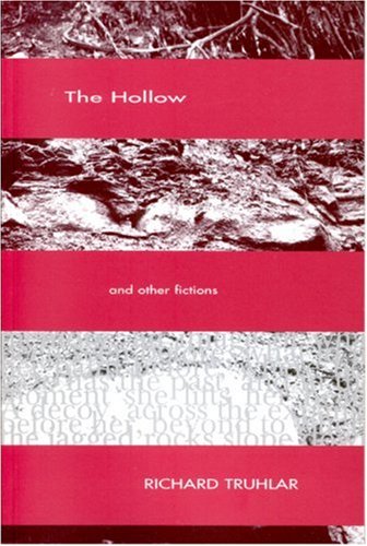 The Hollow and Other Fictions - Richard Truhlar