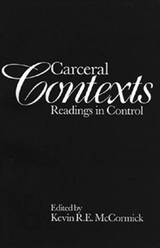 Beispielbild fr Carceral Contexts: Readings in Control zum Verkauf von Book Dispensary