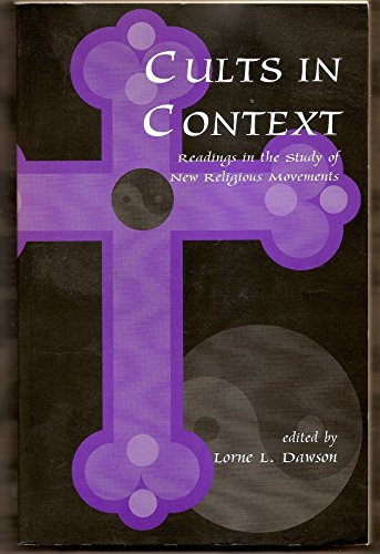Cults in Context (9781551300870) by Lorne L. Dawson