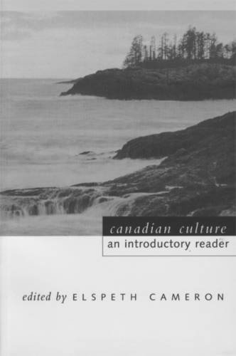 Canadian Culture: An Introductory Reader