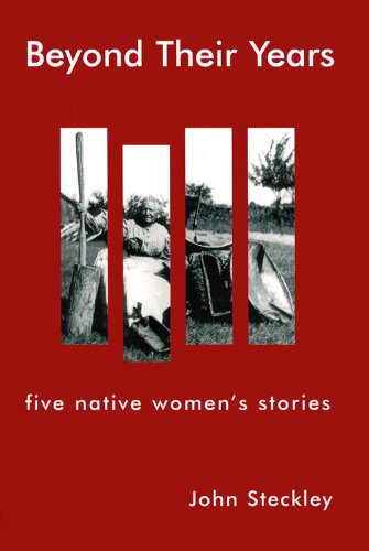 Beispielbild fr Beyond Their Years: Five Native Women's Stories zum Verkauf von Eric James