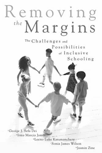 9781551301532: Removing the Margins: The Challenges and Possibilities of Inclusive Schooling