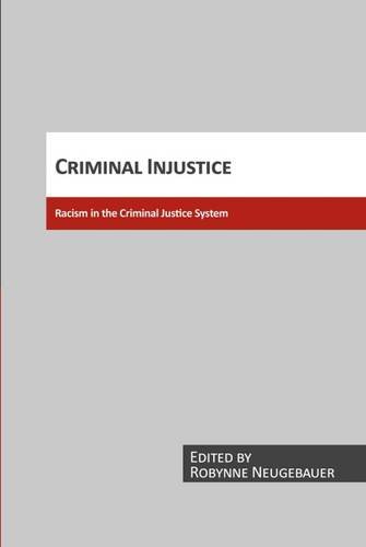 Stock image for Criminal Injustice: Racism in the Criminal Justice System for sale by ThriftBooks-Dallas