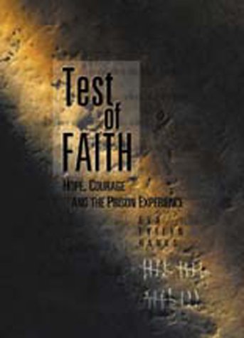 Stock image for Test of Faith: Hope, Courage, and the Prison Experience for sale by WorldofBooks