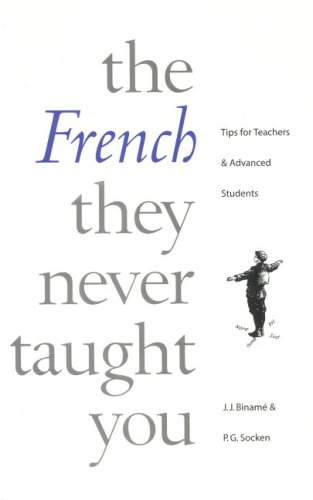 Beispielbild fr French They Never Taught You zum Verkauf von ThriftBooks-Dallas