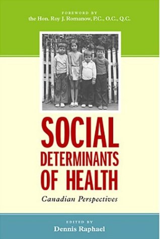 Stock image for Social Determinants of Health: Canadian Prespectives for sale by ThriftBooks-Dallas