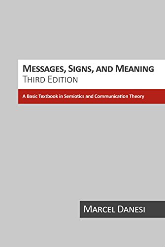 Imagen de archivo de Messages, Signs, And Meanings (Studies in Linguistic and Cultural Anthropology) a la venta por Books of the Smoky Mountains