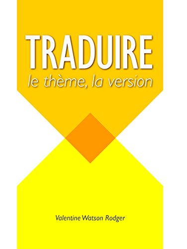 Stock image for Traduire: Le Theme, La Version: Le thme, la version for sale by medimops