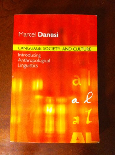 9781551303475: Language, Society, and Culture: Introducing Anthropological Linguistics